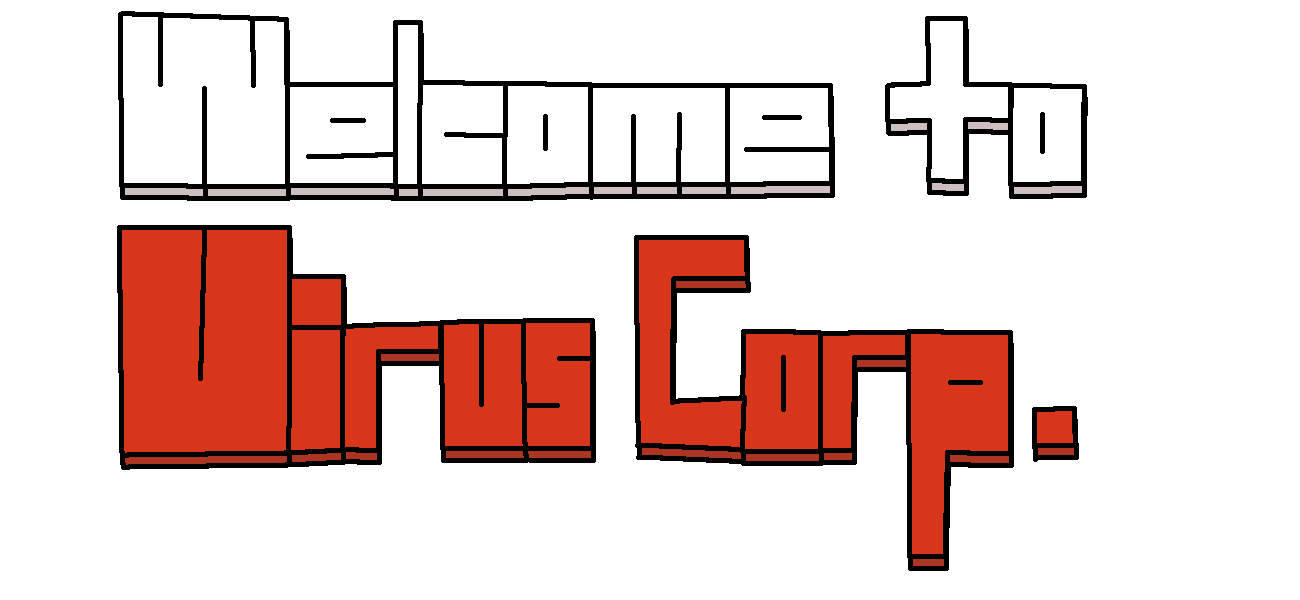 Welcome to Virus Corp.