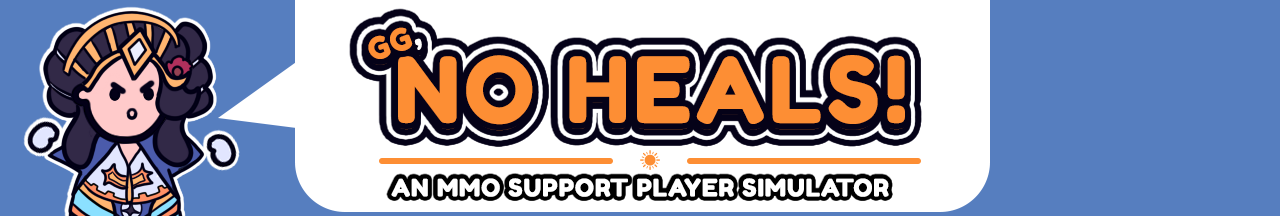 GG, No Heals! - An MMO Support Sim