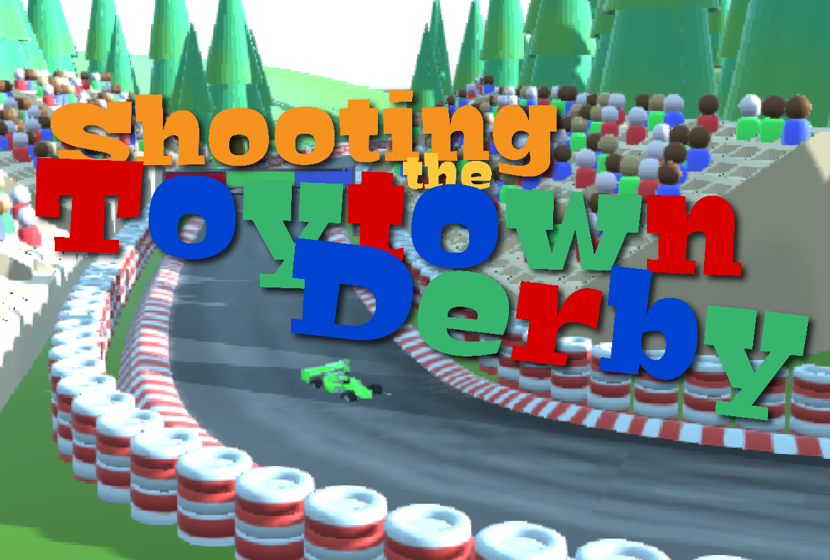 Shooting the Toytown Derby