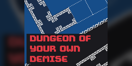 Cover image for Dungeon of your Own Demise