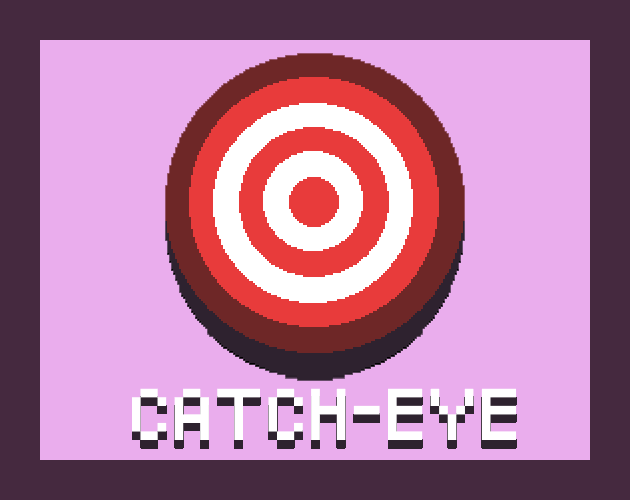 CatchEye by CasqueloteJR for GMTK Game Jam 2023 itch.io
