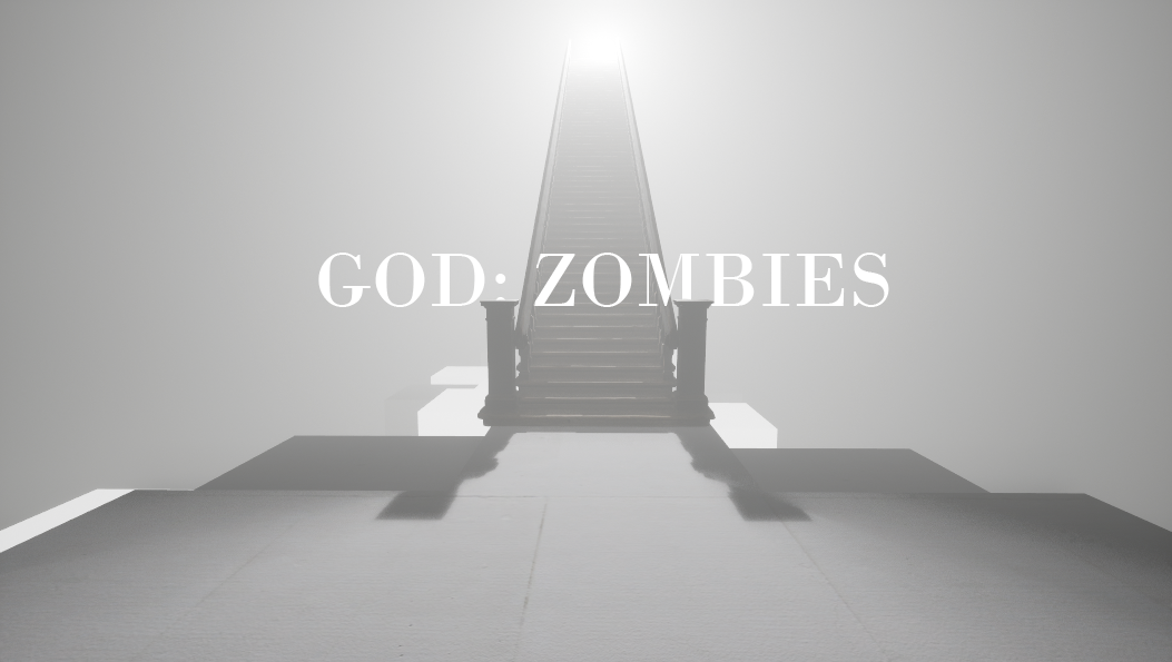 GOD: Zombies