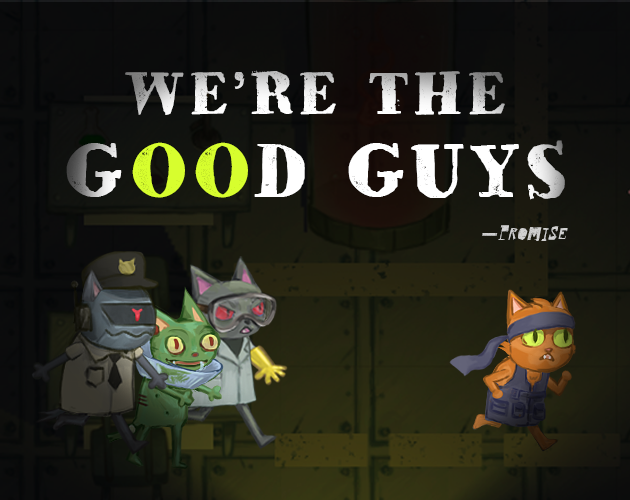We're the Good Guys (promise) by v-petri, Aersenus, MewMewMake ...