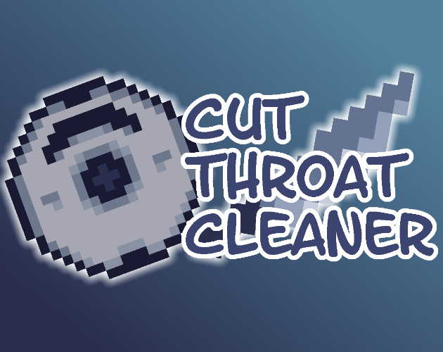 Cut Throat Cleaner By Ana For GMTK Game Jam 2023 Itch Io   GkFBLa 