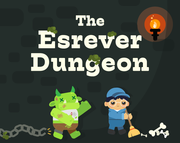 The Esrever Dungeon
