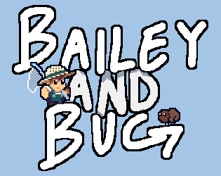 Bailey and Bug