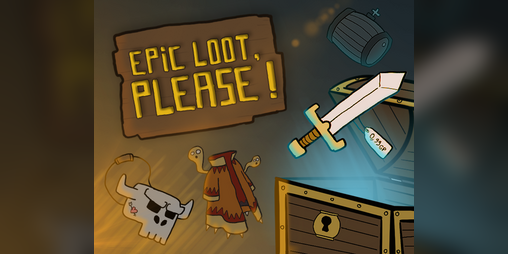 Cover image for Epic Loot, Please !