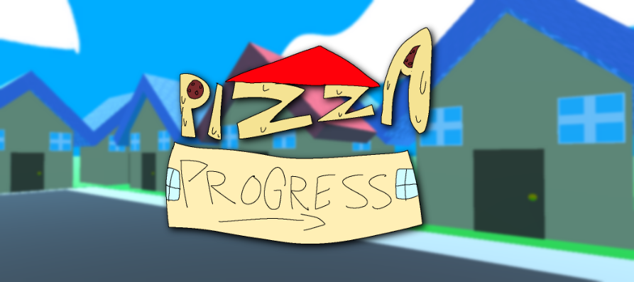 Pizza Progress