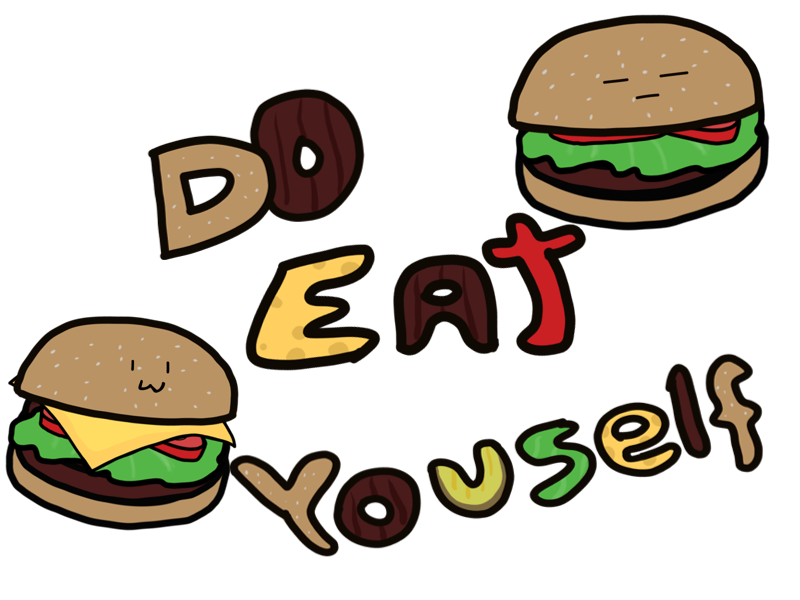 Do Eat Yourself!