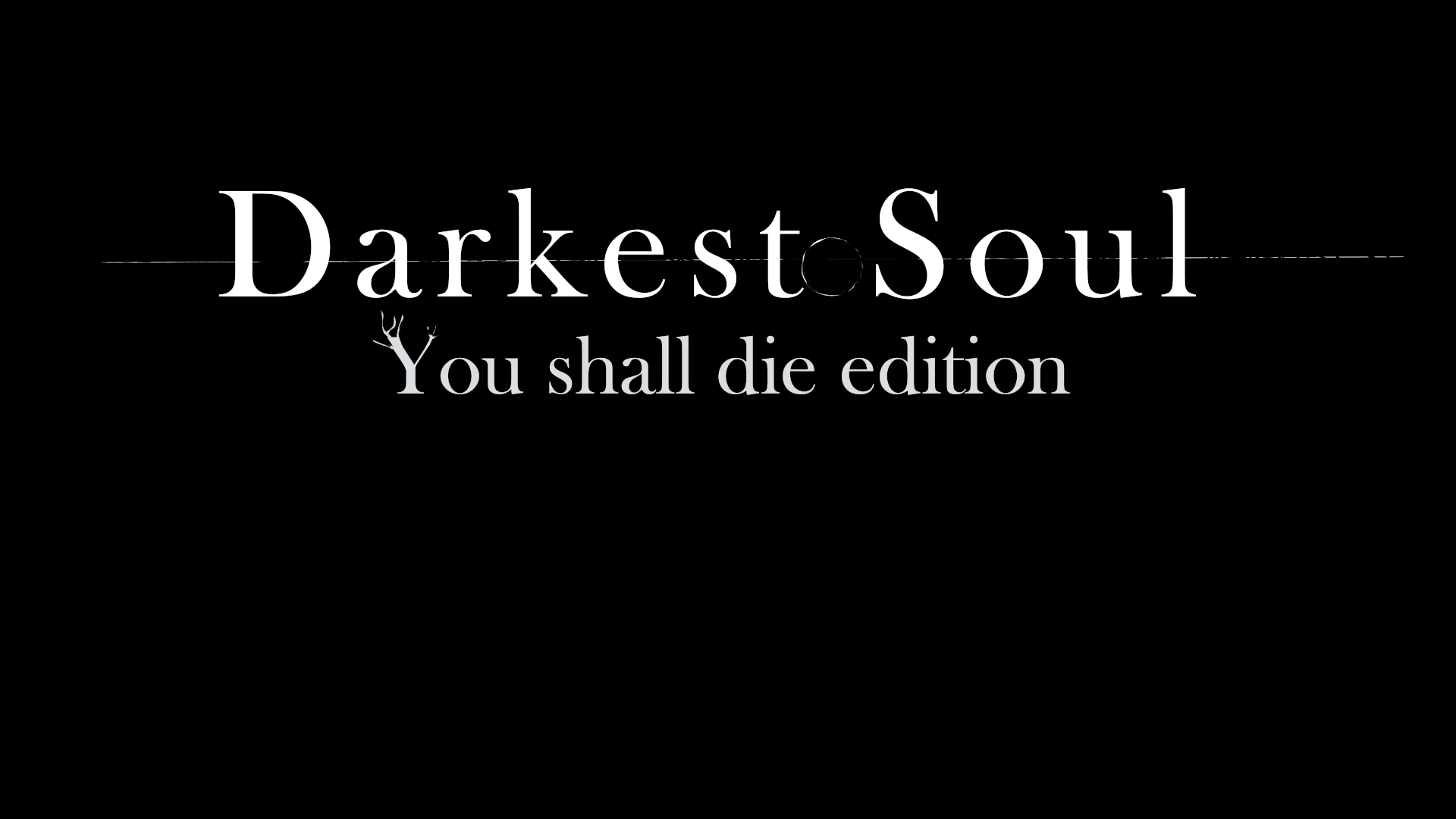 Darkest Soul: You shall die edition