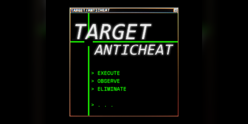 Cover image for TARGET / ANTICHEAT