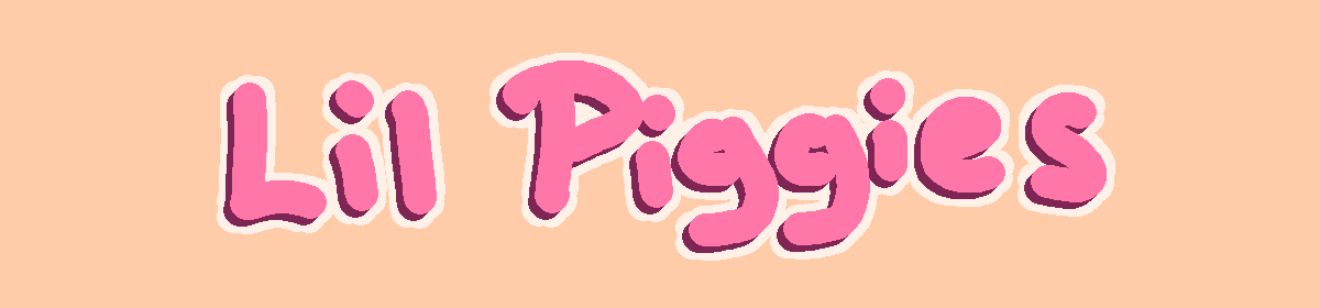 Lil Piggies