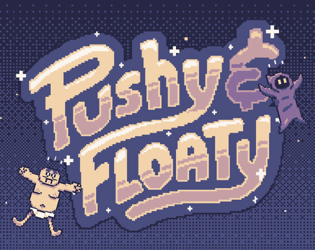 Cover image for Pushy & Floaty
