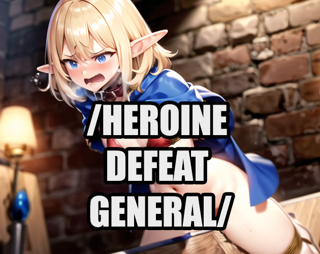 Cover image for /Heroine Defeat General/