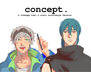 Cover image for concept. a tsumugu taki x sosei morotomiya fanzine!