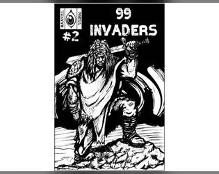 99Invaders Issue 2   - YOU ARE BEING INVADED! 