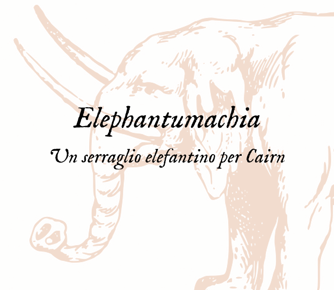 Cover image for Elephantumachia - Un serraglio elefantino per Cairn