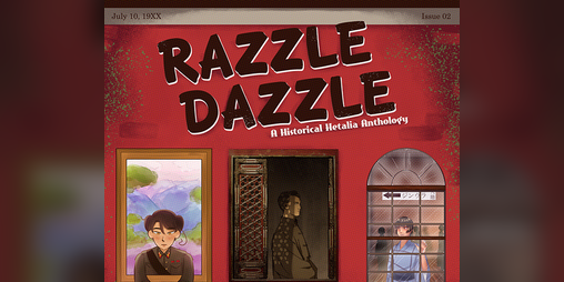 Cover image for Razzle Dazzle: A Historical Hetalia Anthology #2 - Asia Edition
