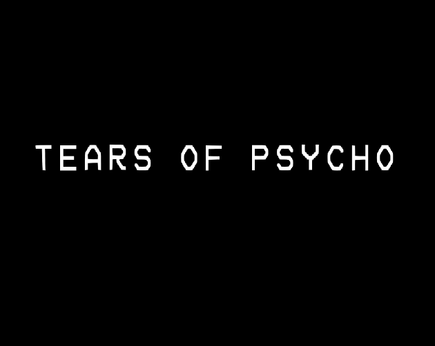 Tears Of Psycho