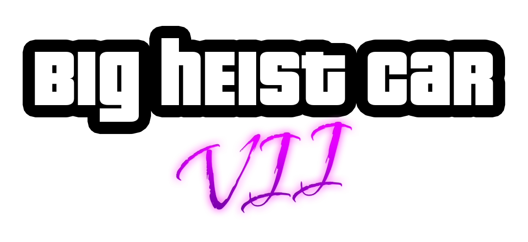 Big Heist Car VII