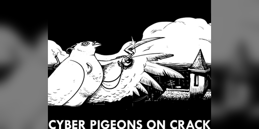 Cover image for Cyber Pigeons on Crack