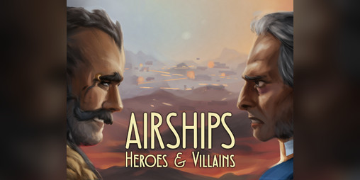 Cover image for Airships: Heroes and Villains