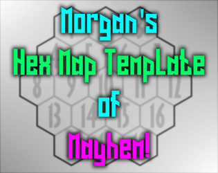 Morgan's Hex Map Template of Mayhem  