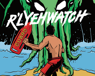 R’lyehwatch   - Baywatch vs. Cthulhu 