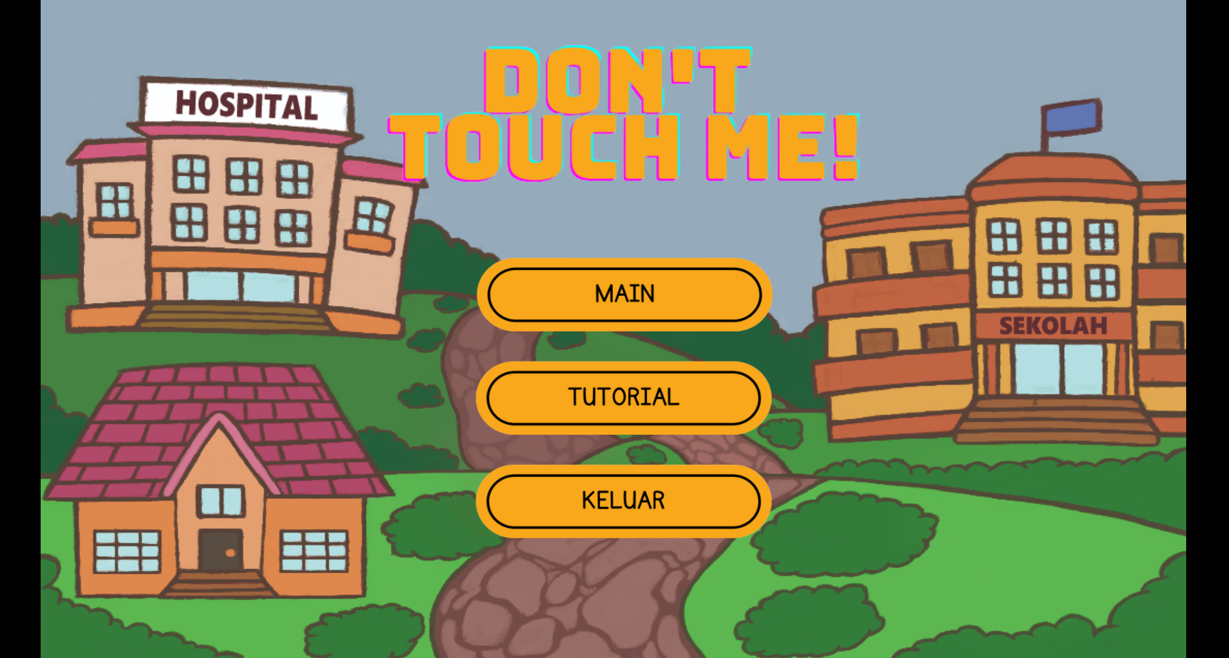 Don't Touch Me!