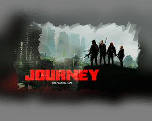 Journey Roleplaying Game   - The Zombie Apocalypse Roleplaying Game 