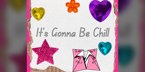 Cover image for It's Gonna Be Chill