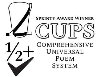 CUPS: the Comprehensive Universal Poem System   - Buckle up: it's about to get CUPS in here. 