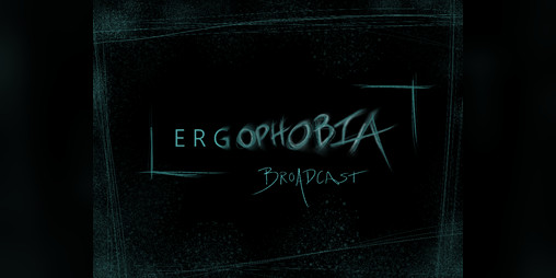 Cover image for Ergophobia - Broadcast
