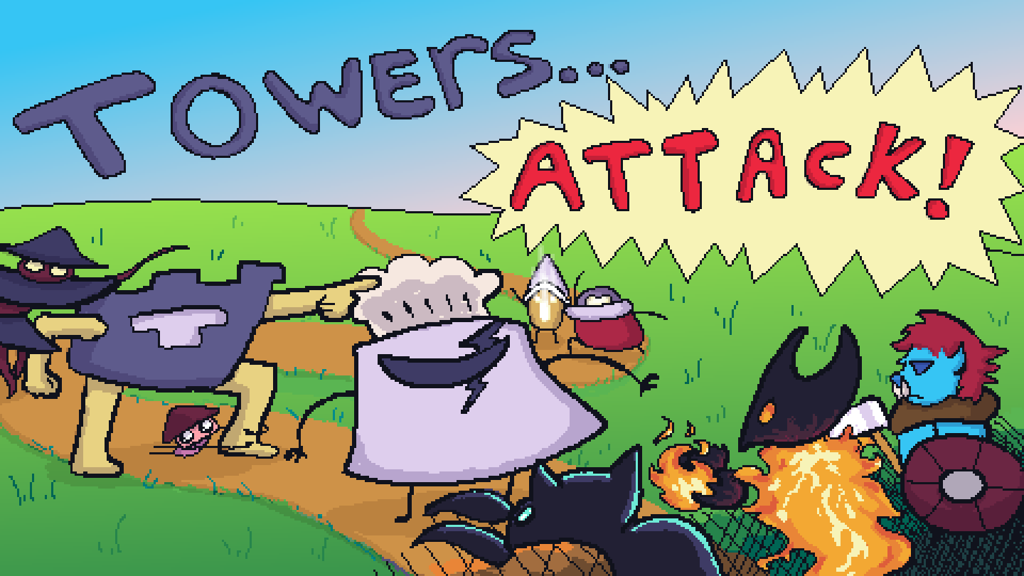 Towers... Attack!