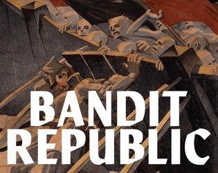 Bandit Republic   - An inter-war hexcrawl 