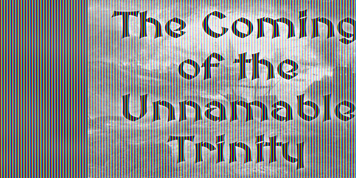 Cover image for The Coming of the Unnamable Trinity