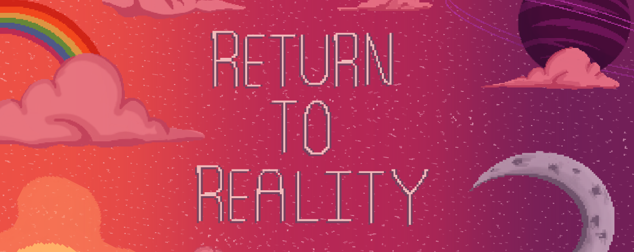 Return to Reality (Alpha 1.2.2)