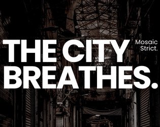 The City Breathes.   - A MOSAIC Strict method for gathering (and offering) information. 