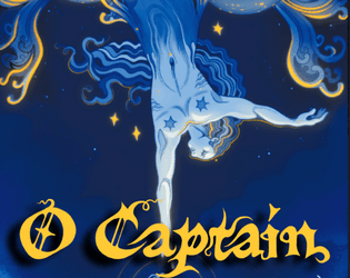 O Captain   - A Solo Game of Stories, Stars, and the Sea 