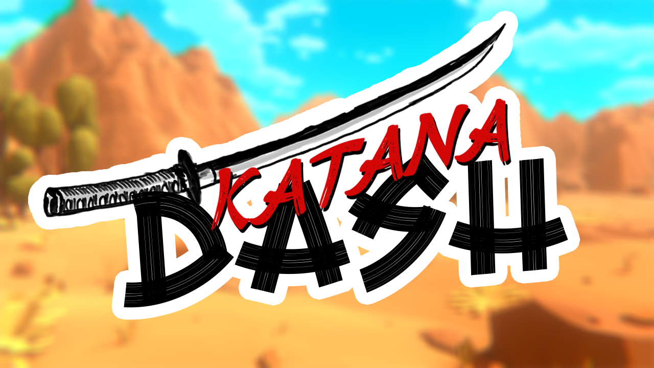 Katana Dash - Demo Version