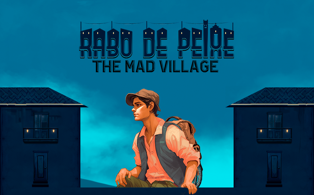Rabo de Peixe: The Mad Village