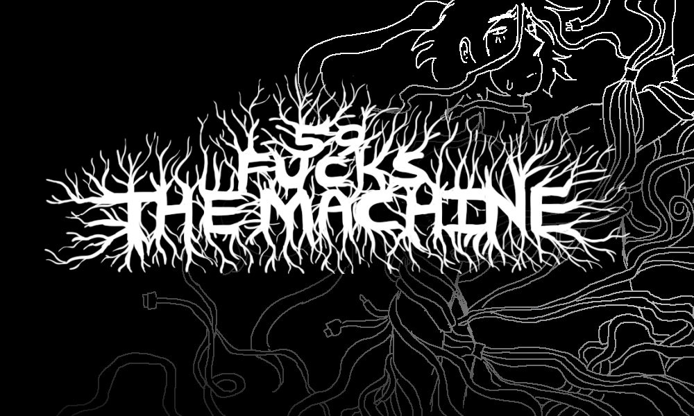 Cover image for 59 FUCKS THE MACHINE