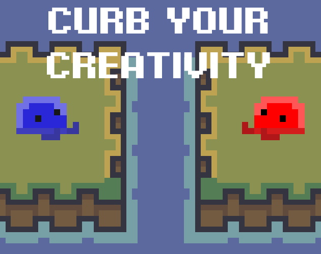 Curb Your Creativity