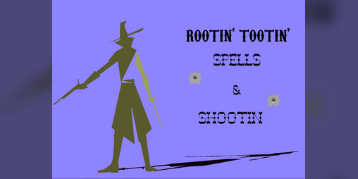 Cover image for Rootin Tootin Spells and Shootin