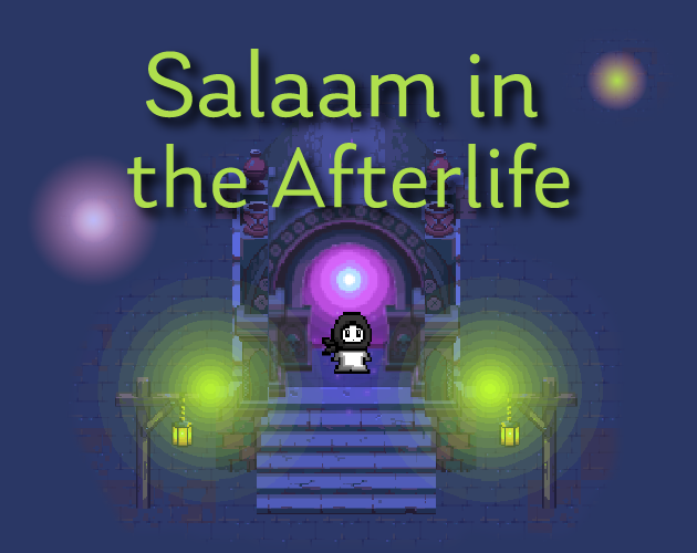 Cover image for Salaam in the Afterlife (Unity Version)
