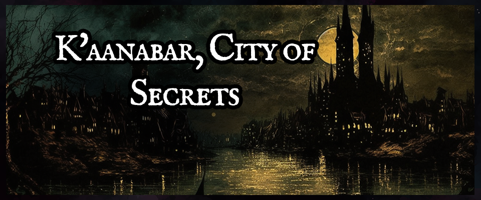 K'aanabar, City of Secrets