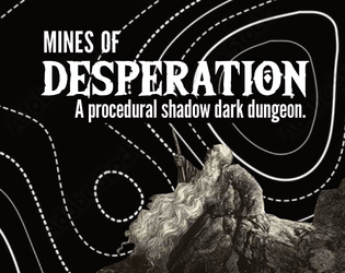 Mines of Desperation   - Embark on a dice-driven adventure in a dynamic dungeon. Conquer the ancient-sealed lair of a relentless demon. 