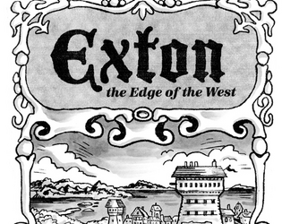 Exton: Edge of the West   - A mini fantasy campaign setting 
