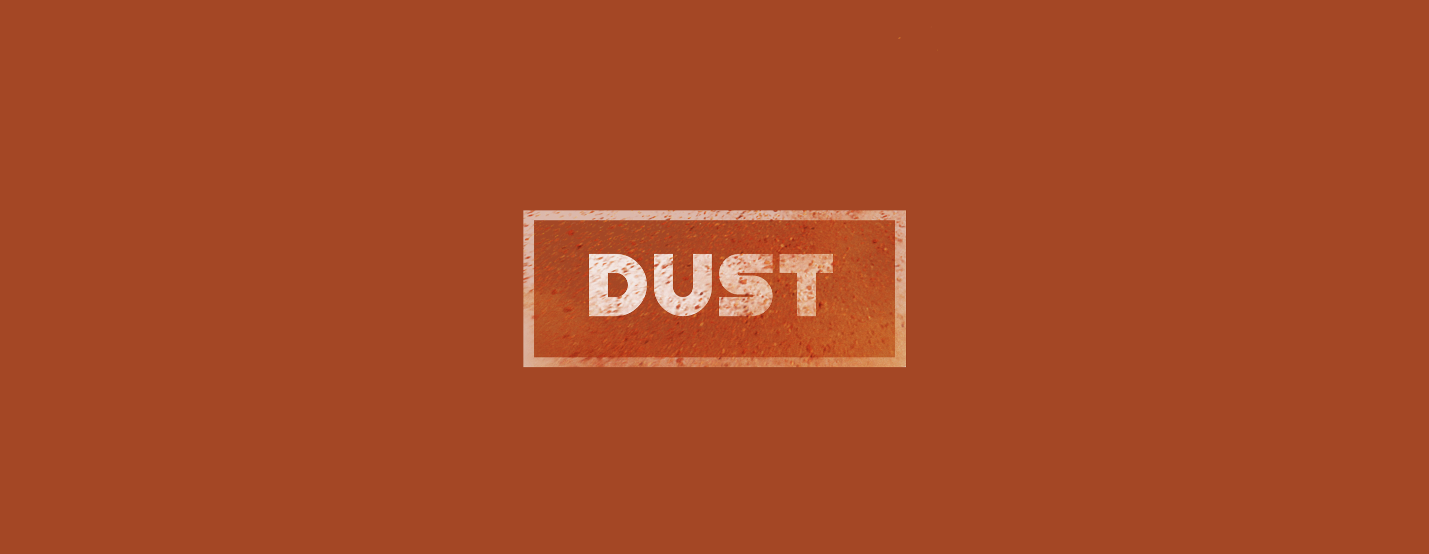 Dust