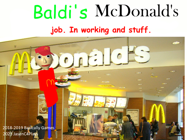 Baldi's McDonalds Job (Legacy)